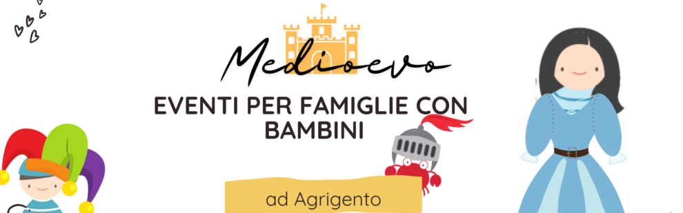 Eventi medioevo agrigento